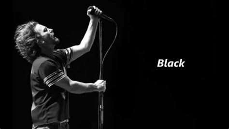 Pearl Jam – Black (Live 2017) Lyrics .